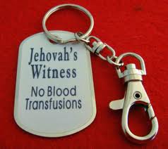 Jehovah's Witnesses: no blood transfusions