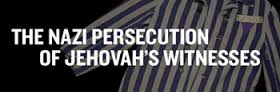 The nazi persecution of Jehovah's Witnesses